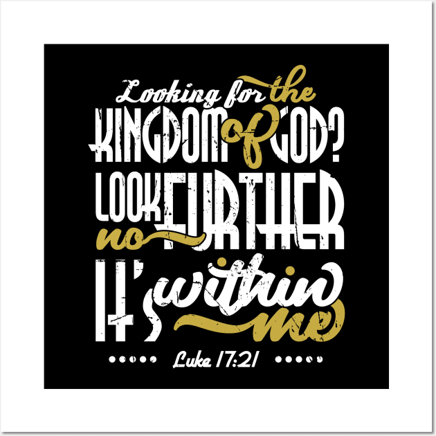 Kingdom of God is Within Me Wall Art by CalledandChosenApparel